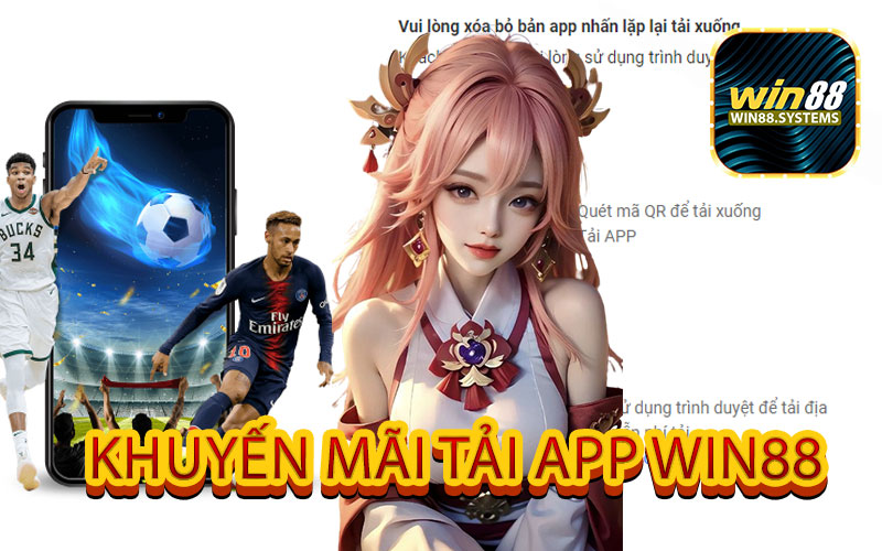 Khuyến Mãi Tải App Win88