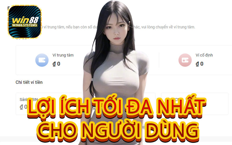 Lợi ích tối đa nhất cho người dùng