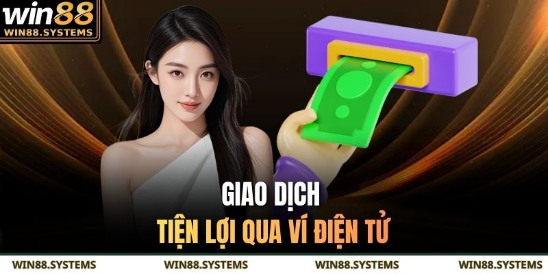 Giao dịch tiện lợi qua ví điện tử
