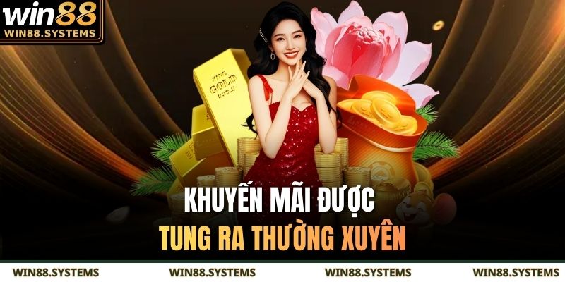 Khuyến mãi được tung ra thường xuyên