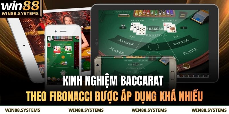 Kinh nghiệm baccarat theo Fibonacci được áp dụng khá nhiều