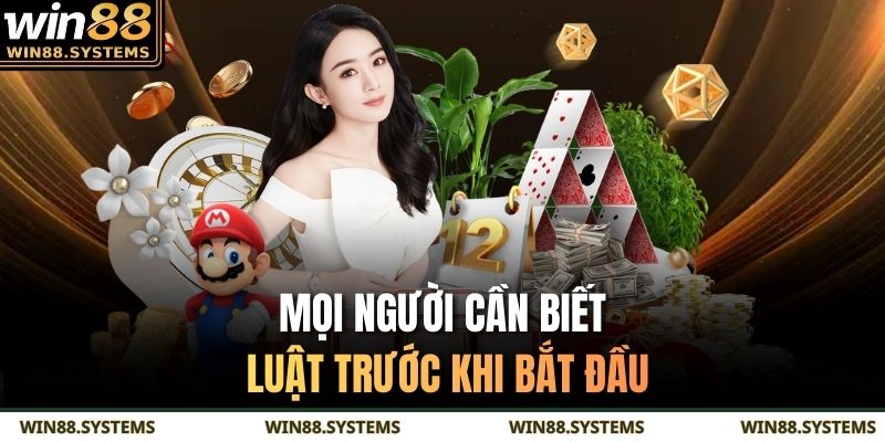 Mọi người cần biết luật trước khi bắt đầu