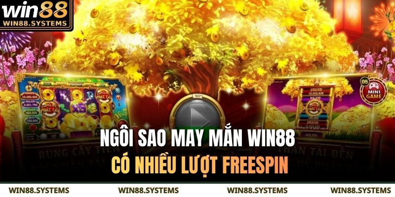 Ngôi Sao May Mắn WIN88: Giới Thiệu Phiên Bản Slot Đáng Thử 3 Ngôi Sao May Mắn WIN88 có nhiều lượt Freespin