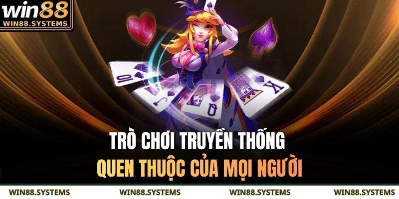 Trò chơi truyền thống quen thuộc của mọi người